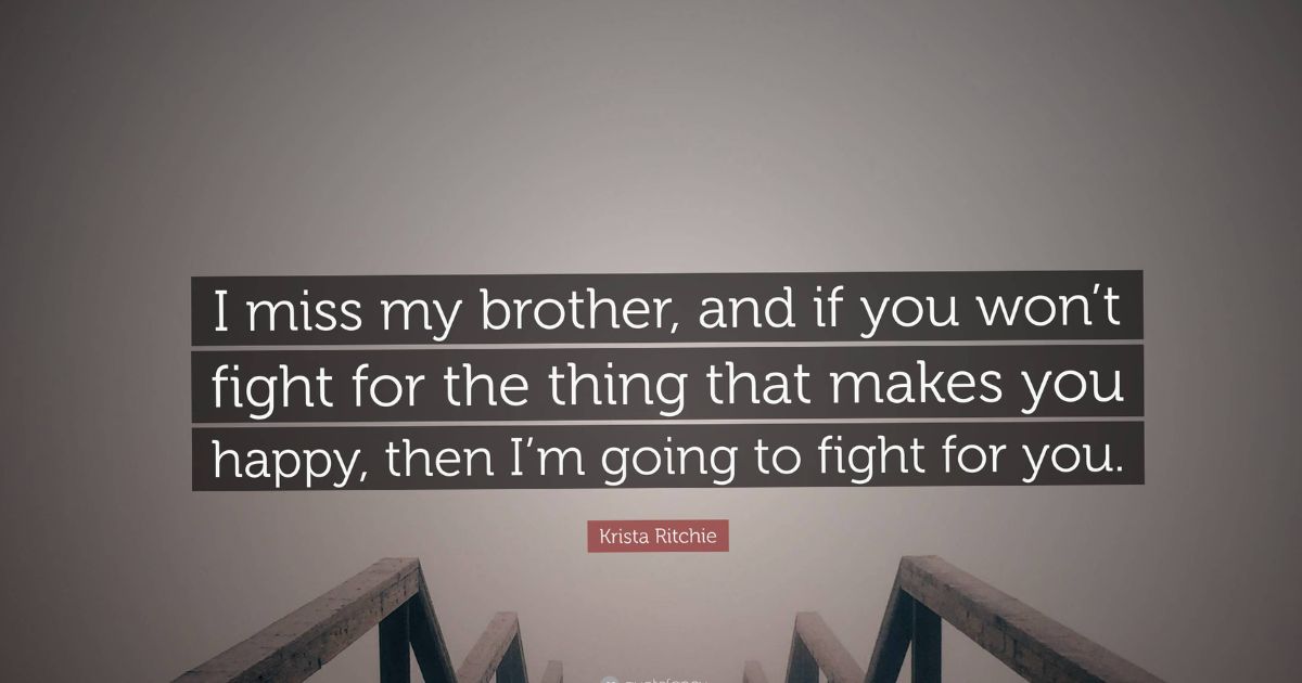 Miss You Brother Quotes After Death