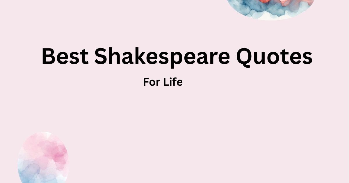 Best Shakespeare Quotes for Life
