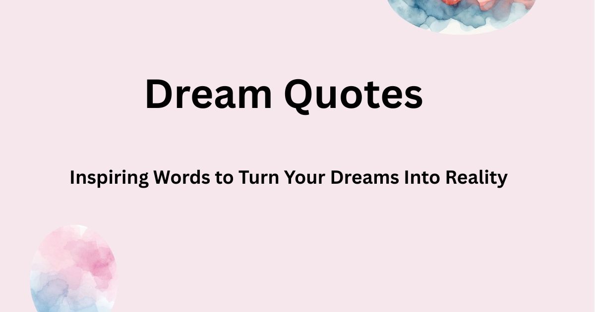 Dream Quotes