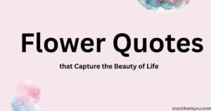 Flower Quotes