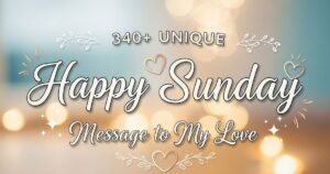 Happy Sunday Message to My Love